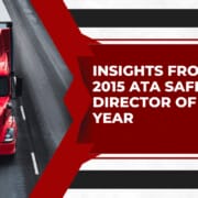 Insights From the ATA Safety Director of the Year Insights From the ATA Safety Director of the Year