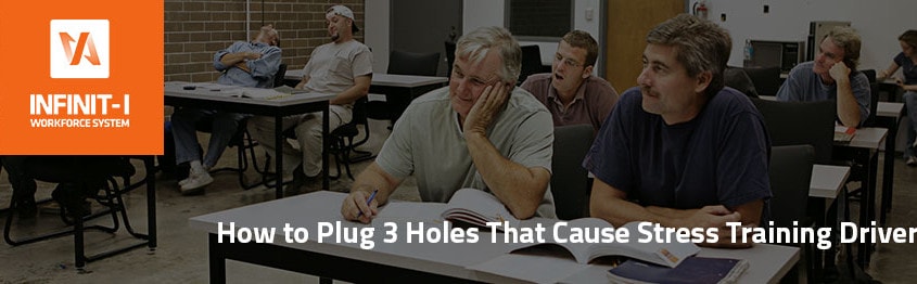 HOW TO PLUG 3 HOLES CAUSING STRESS IN YOUR TRUCK DRIVER SAFETY PROGRAM