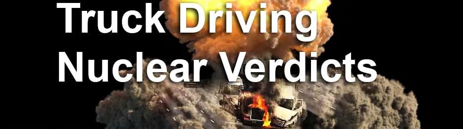 How To Build Your A-Team Against Truck Driving Nuclear Verdicts
