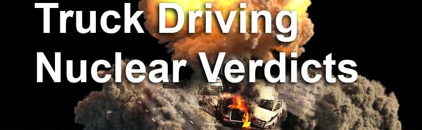 Truck Driving Nuclear Verdict