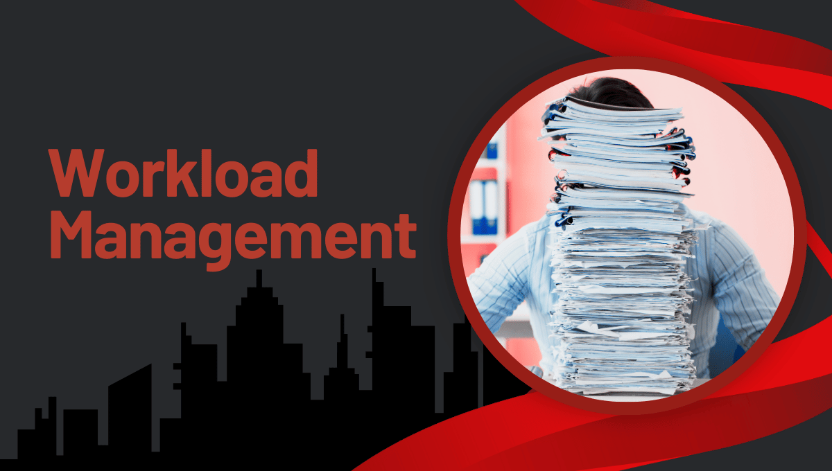 8 Workload Management Tips To Make It Through The Day | Infinit-I image.