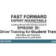 Fast Forward Expert Roundtable #30: Entry-Level Driver Training ELDT for Student Transportation