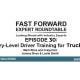 Fast Forward Expert Roundtable #30: Entry-Level Driver Training for ELDT Trucking