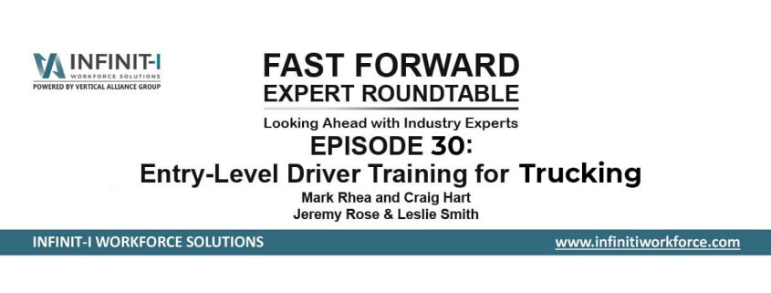 Fast Forward Expert Roundtable #30: Entry-Level Driver Training for ELDT Trucking