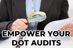 Empower your DOT Audits
