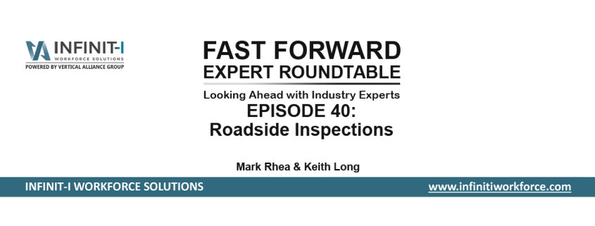 Fast Forward Expert Roundtable #40: Roadside Inspections