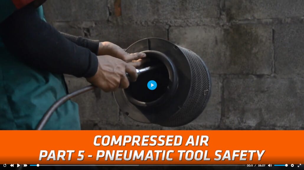 OSHA: Compressed Air Part 5 – Pneumatic Tool Safety