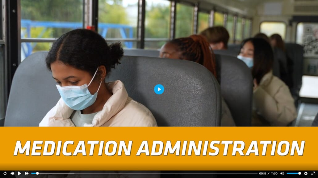 School Bus - Medication Administration
