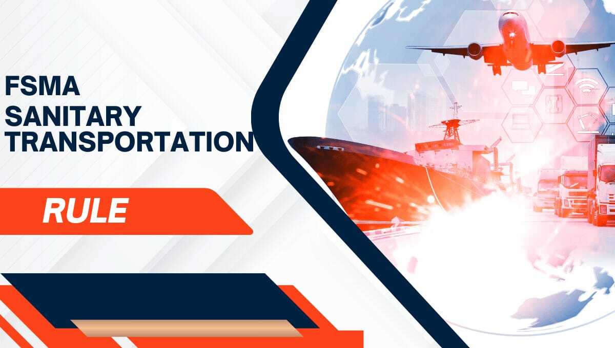FSMA Sanitary Transportation Rule InfinitI