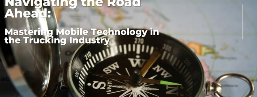 Fast Forward Expert Roundtable #48: Mastering Mobile Technology in the Trucking Industry