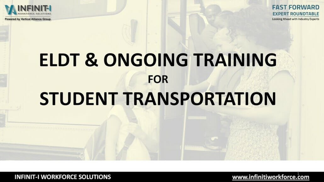 Fast Forward Expert Roundtable #47 for Schools: ELDT & Ongoing Training for Student Transportation